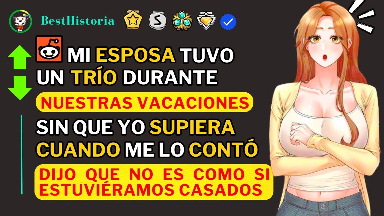 Novia tuvo un trío mientras estábamos de vacaciones 👉(Me dijo: No es como si estuviéramos casados)👈