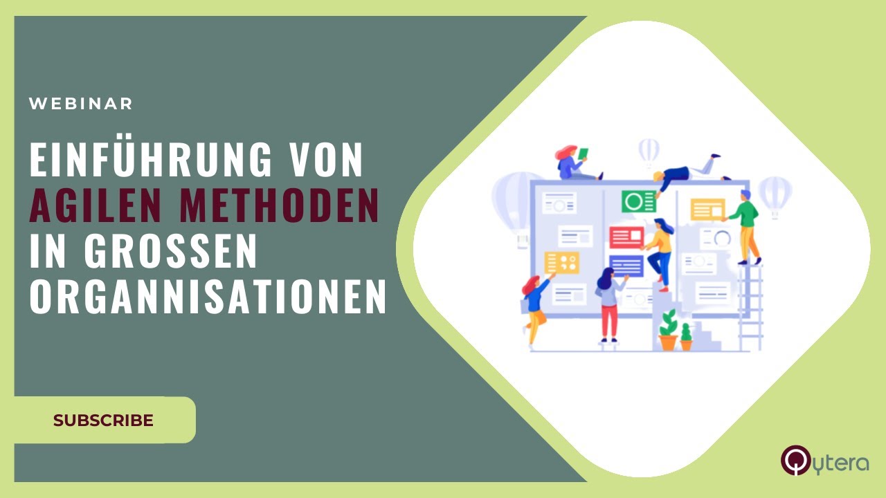 Einführung agiler Methoden in großen Organisationen | SAFe, Scrum [Webinar]