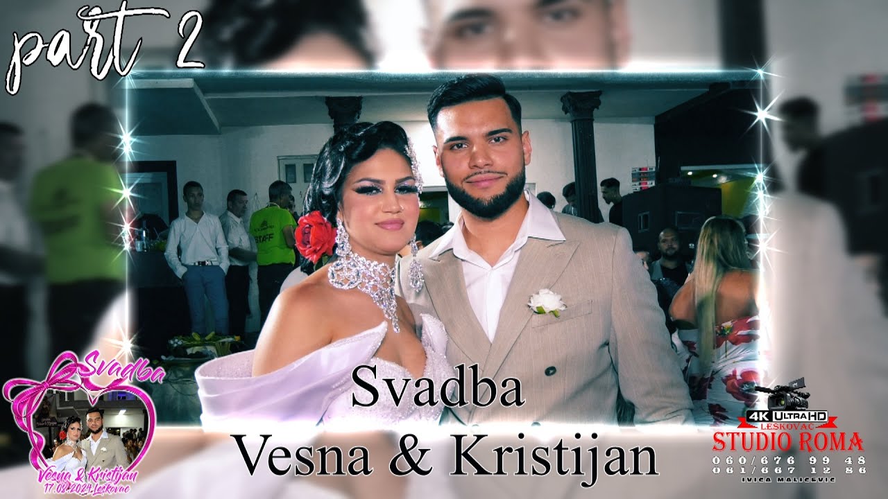SVADBA VESNA & KRISTIJAN PART2 - 17.08.2024 - STUDIO ROMA IVICA 4K LESKOVAC