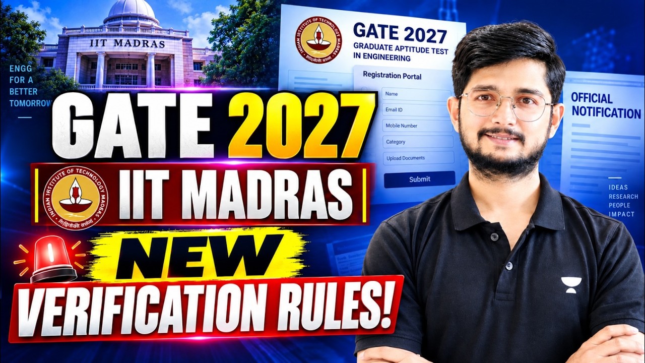 🔥 GATE 2027 BIG UPDATE! IIT Madras Introduces New Verification Rules By Apoorv Patodi