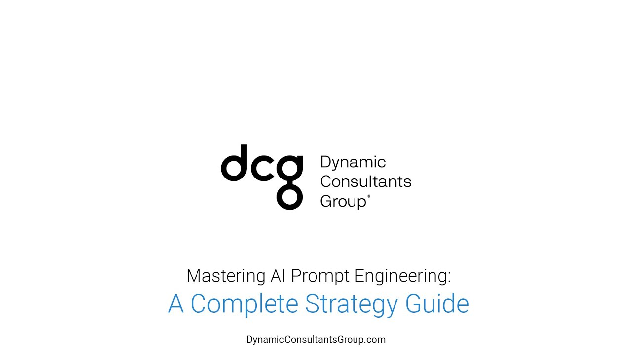 Mastering AI Prompt Engineering A Complete Strategy Guide