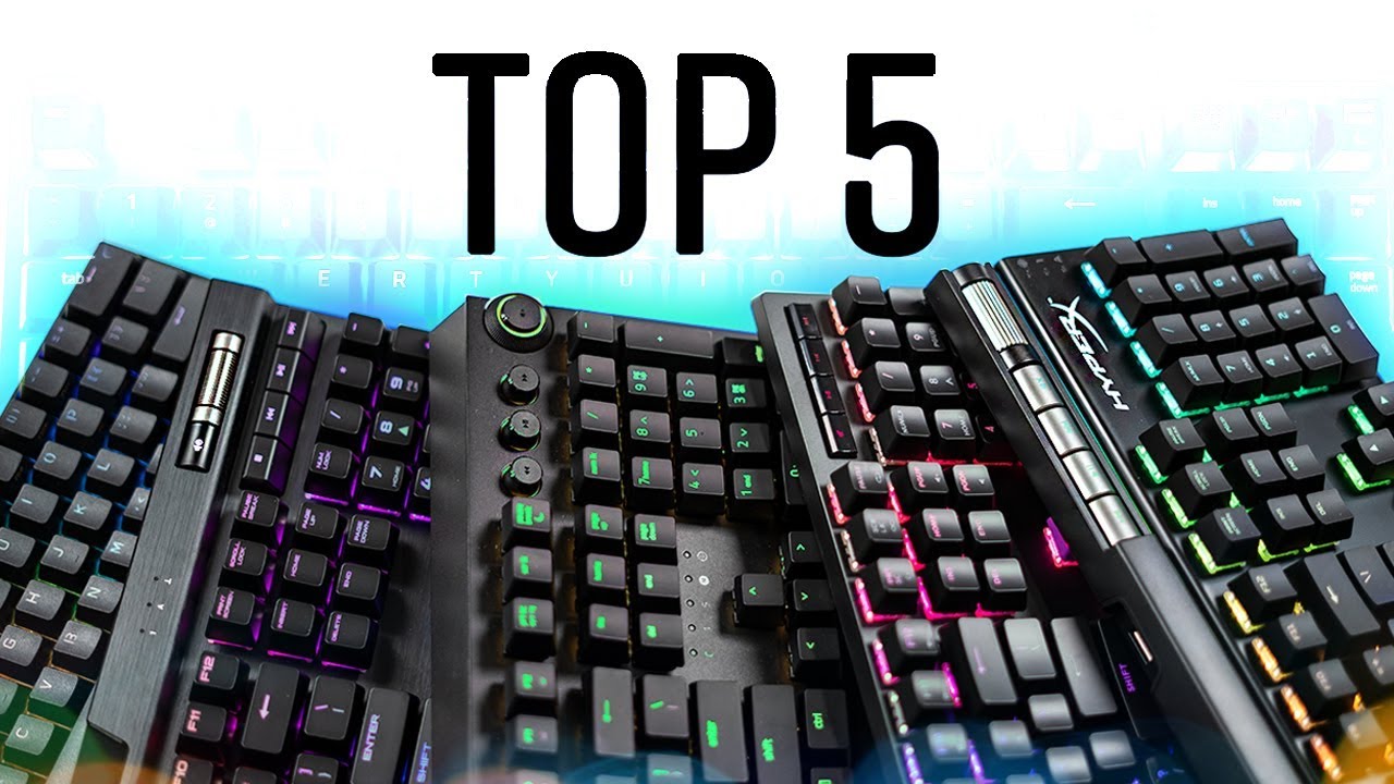 Top 5 Gaming Keyboards 2018!
