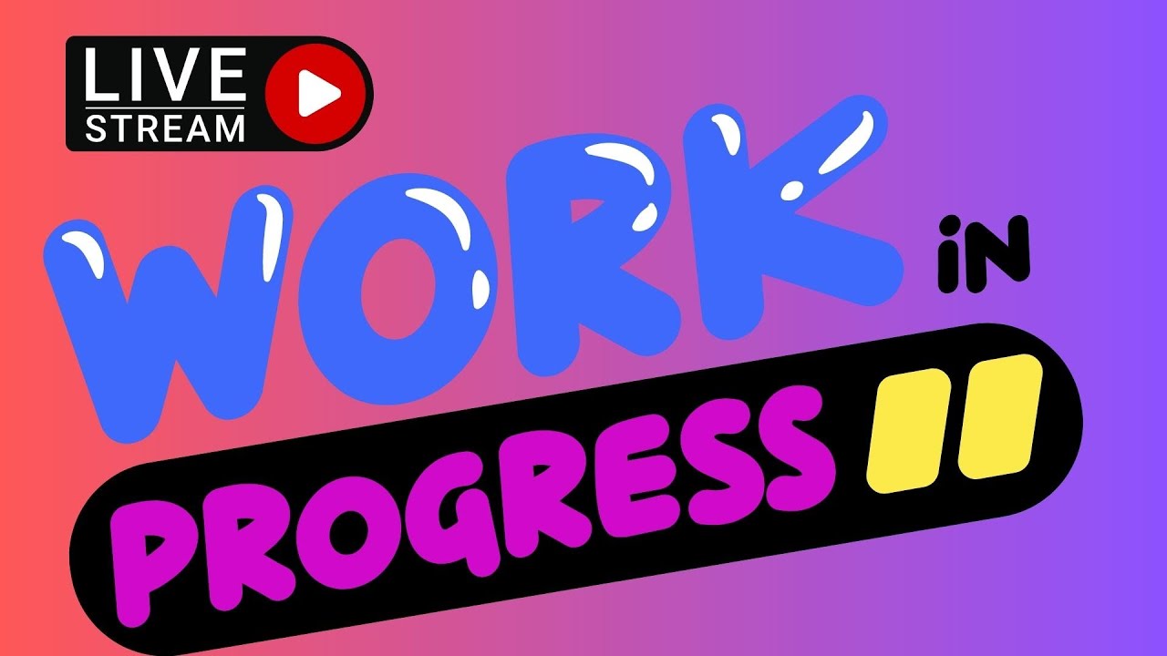 LIVE Stream | WIP Wednesday!