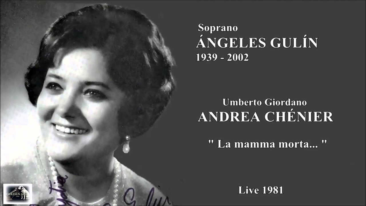 Soprano ÁNGELES GULÍN - Andrea Chénier  