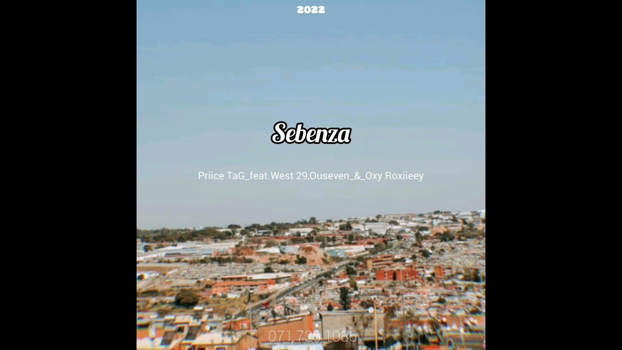 Prince TaG-Sebenza(official audio) ft West 29 Ouseven & Oxy Roxiieey