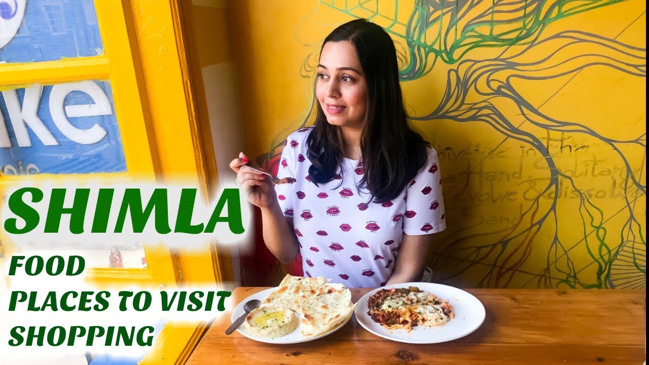 Shimla Food at Mall Road, Places to Visit in Shimla - Jakhu Temple & more
