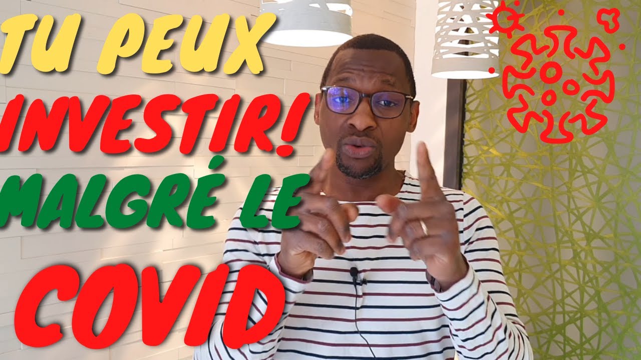 Comment INVESTIR EN 2021 malgré le coronavirus ?