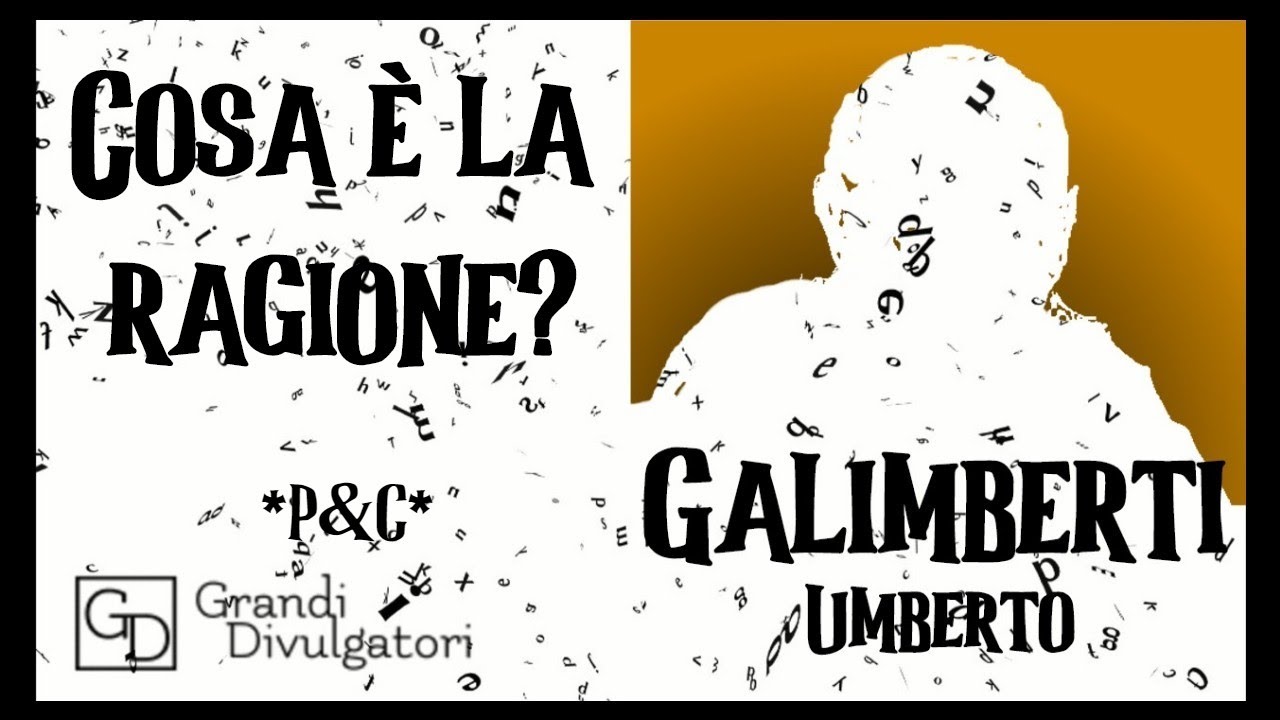 GALIMBERTI Umberto - 'Cos'&egrave; la Ragione?'