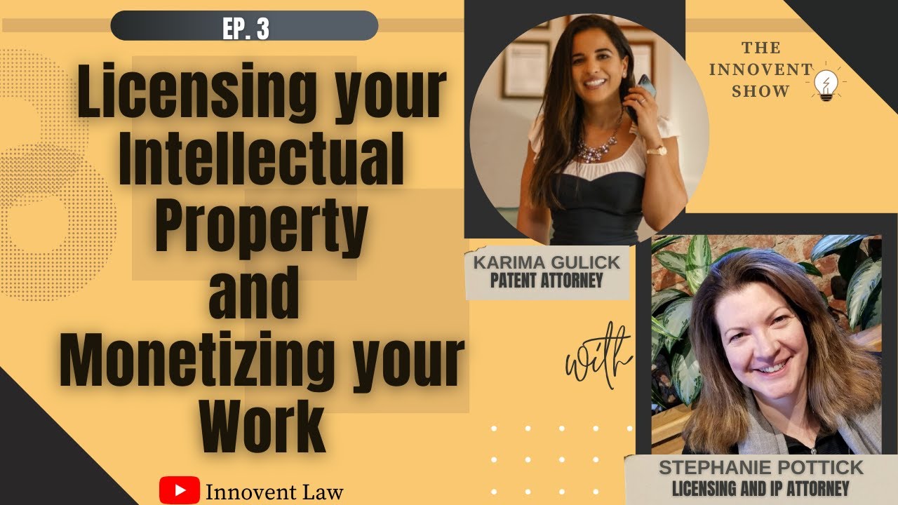 Licensing your Intellectual Property and Monetizing your Work