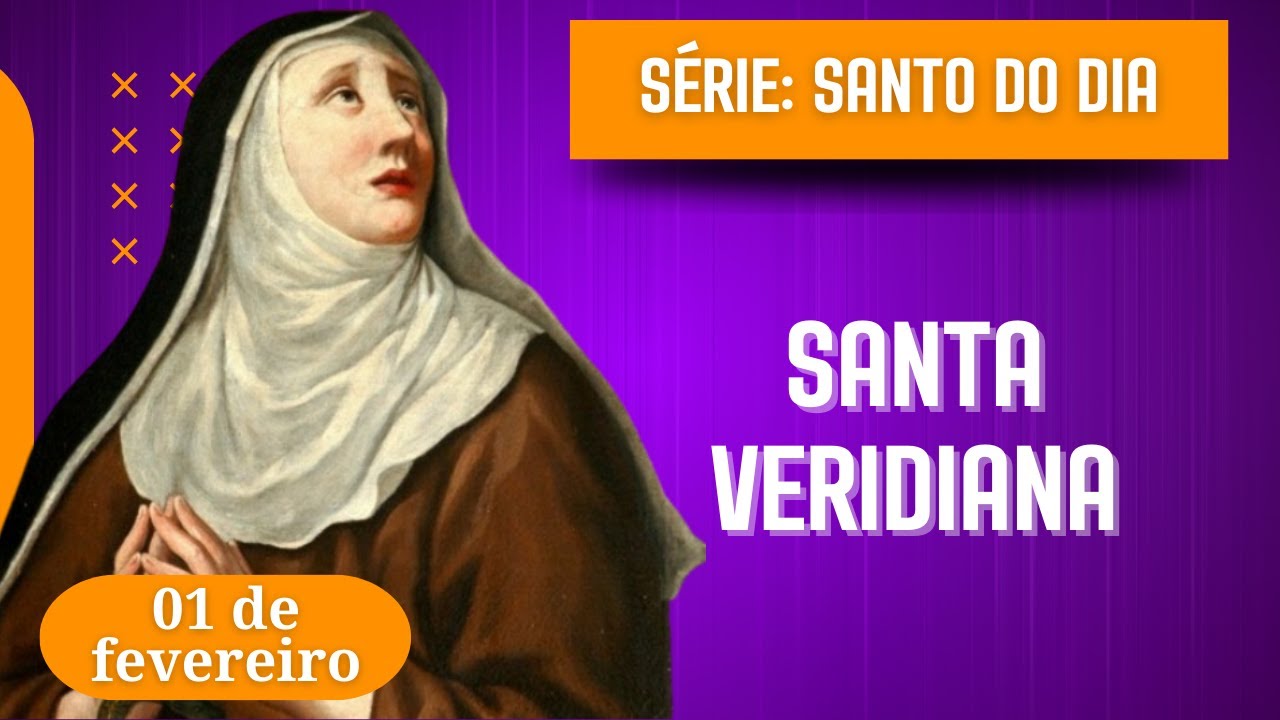 Santo do Dia – 01 de fevereiro | Santa Veridiana
