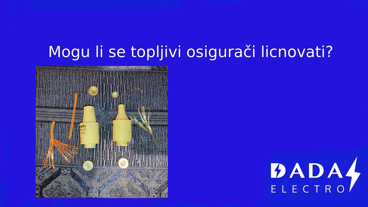 Da li se topljivi osigurači mogu licnovati? Da li je to bezbedno?