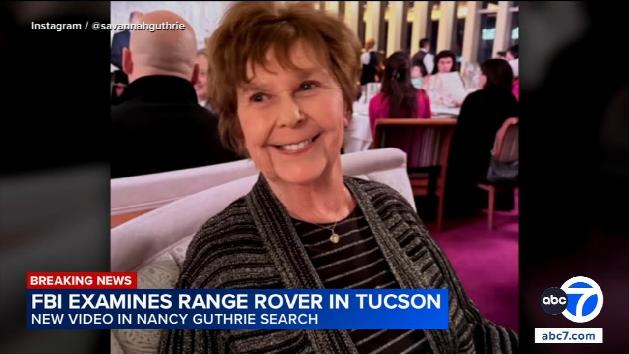 Nancy Guthrie case: FBI examines Range Rover in Tucson