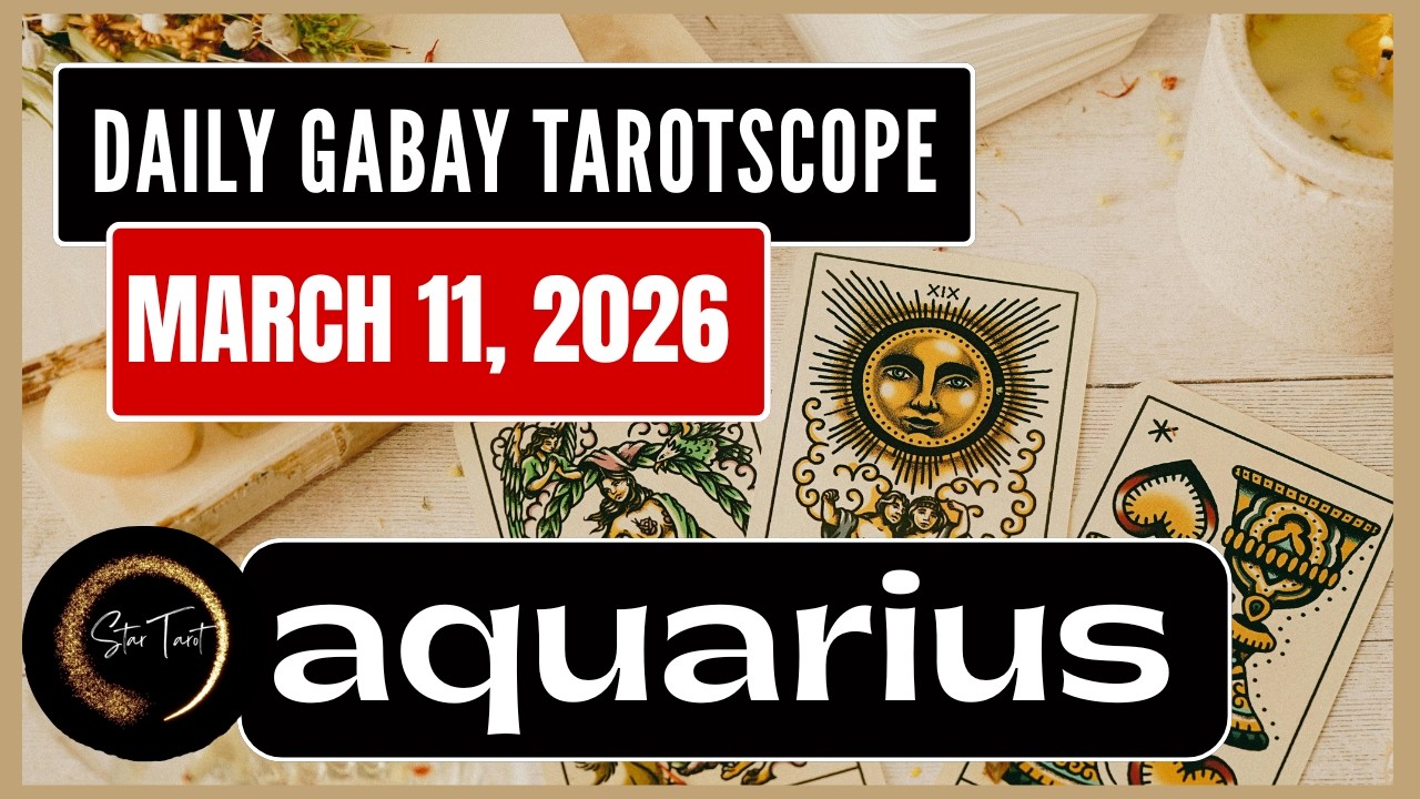 ANO'NG KAILANGAN MONG MALAMAN NGAYON AQUARIUS MARCH 11, 2026  💫DAILY GABAY TAROTSCOPE