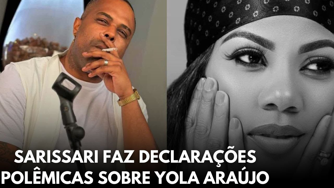 Sarissari ataca Yola Araújo: “Ela ainda não esqueceu Fredy Costa!