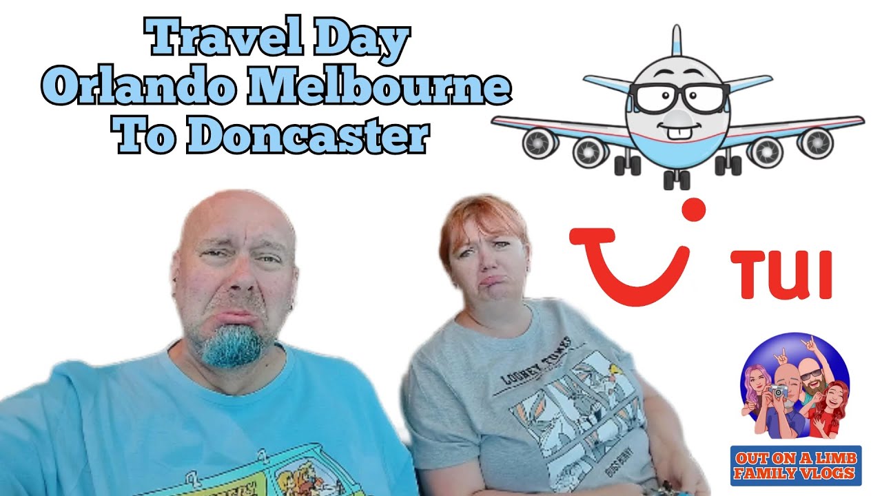 Travel Day Orlando Melbourne Airport to Doncaster Airport Homeward Bound