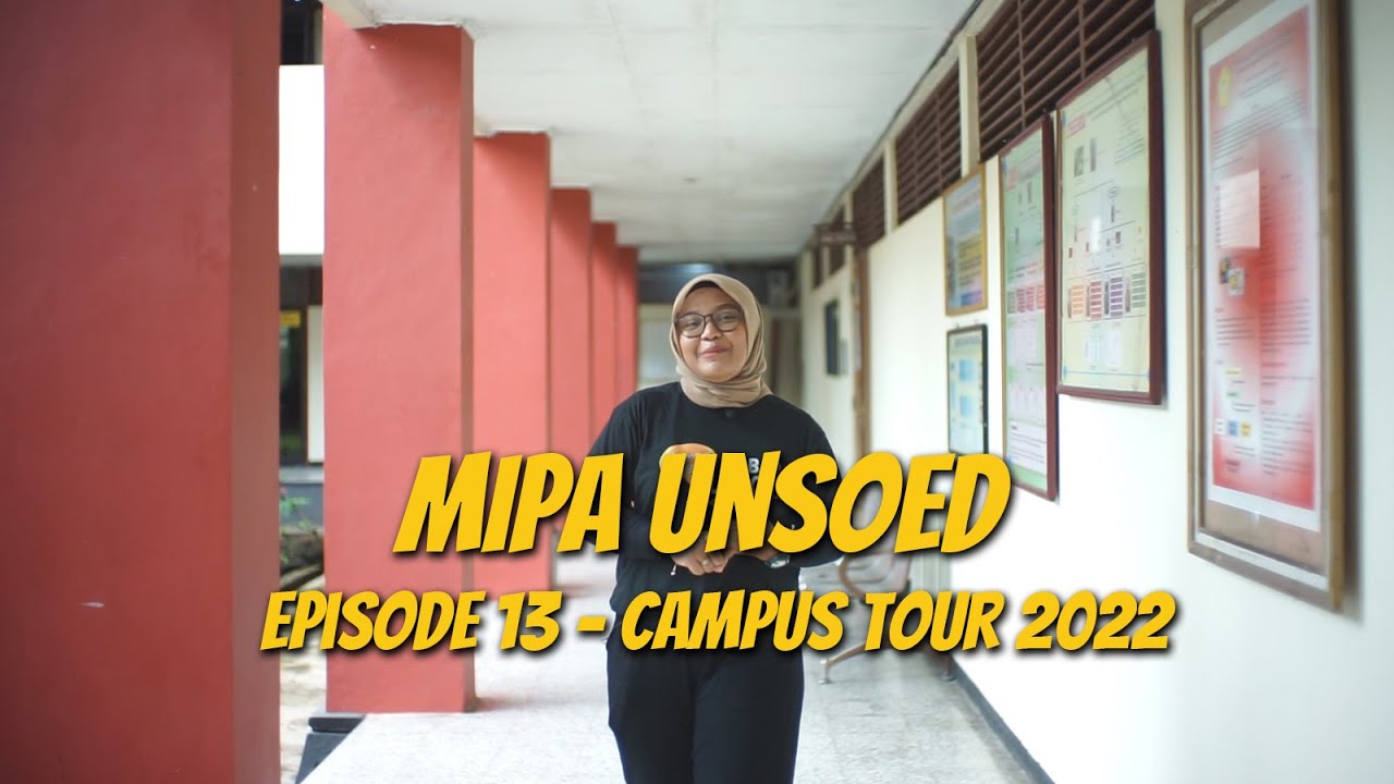 Campus Tour Episode 13 - Fakultas Matematika dan Ilmu Pengetahuan Alam (MIPA) UNSOED