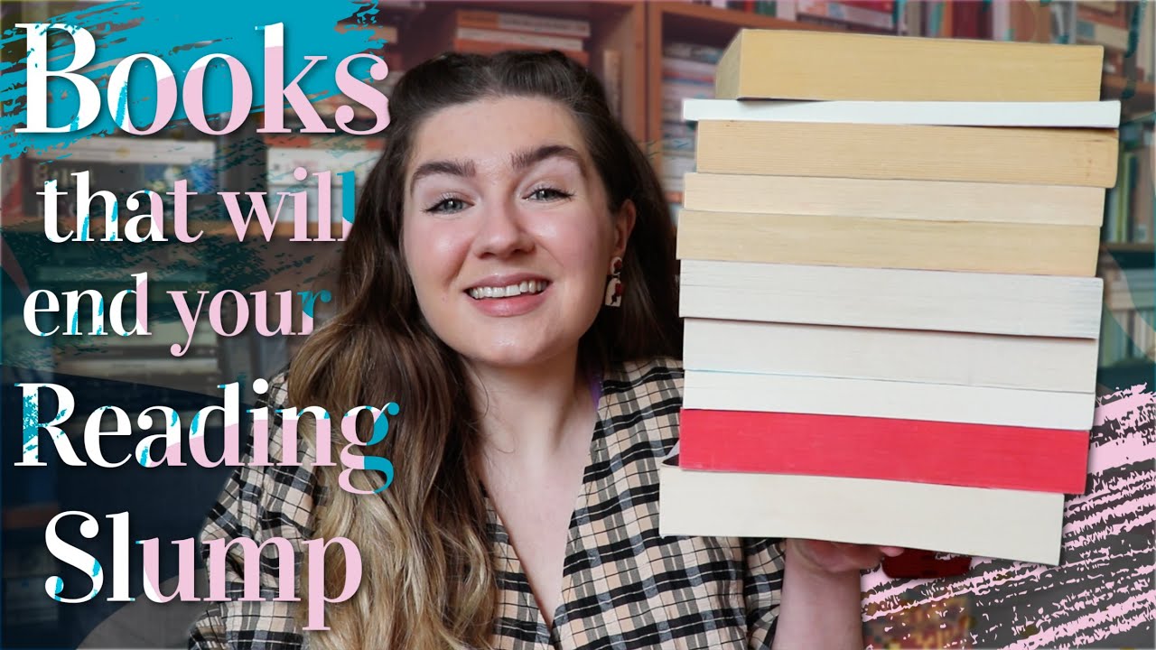10 Books to End Your Reading Slump [cc]