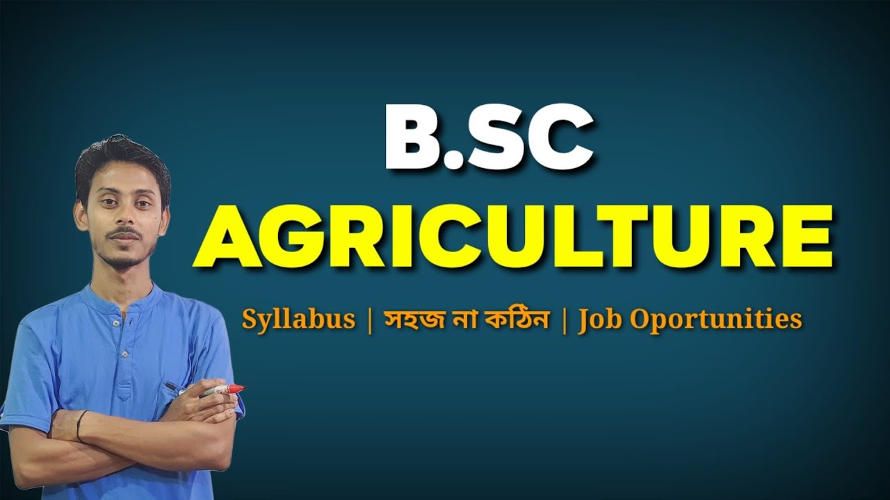 BSc Agriculture full information in Bengali | Job opportunity in BSc Agriculture by Kayesh sir