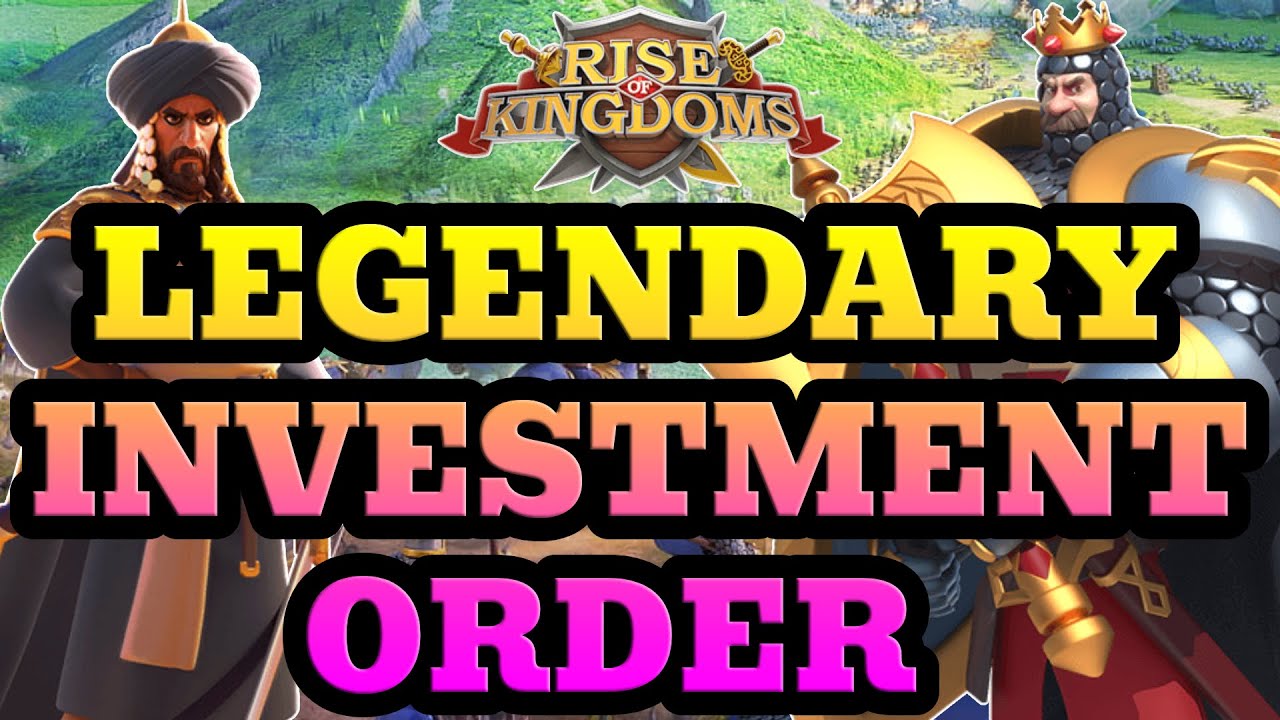 LEGENDARY COMMANDER INVESTMENT ORDER! Rise Of Kingdoms Commander Investment Guide RoK - (Pre SoC)