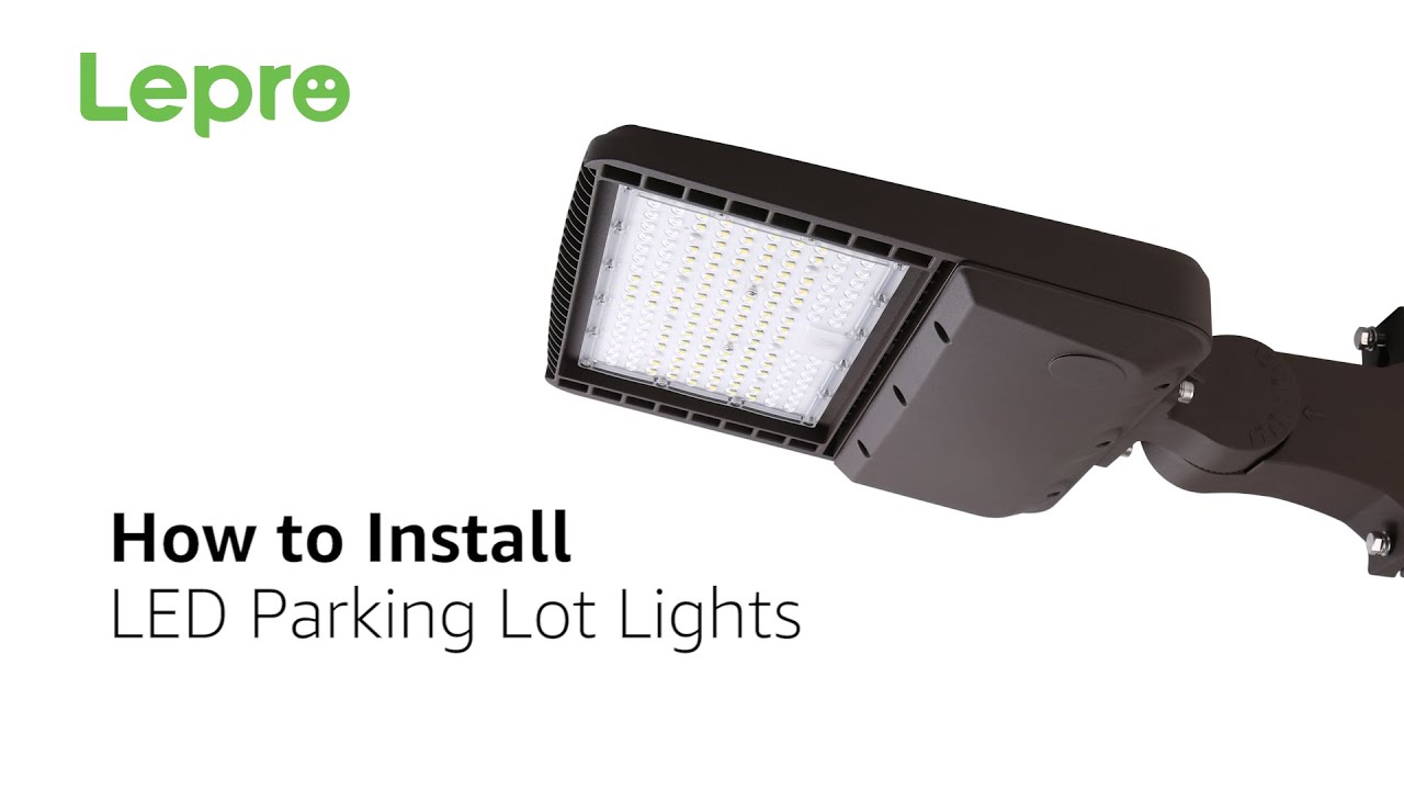 How to Install LED Parking Lot Lights