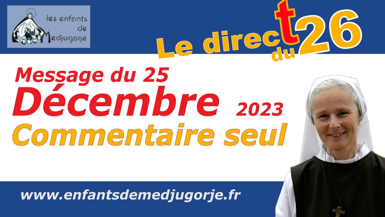 Commentaire seul du message  du 25 décembre 2023 par Sœur Emmanuel de Medjugorje