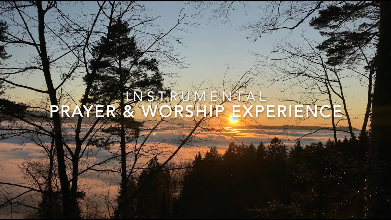 Instrumental Prayer & Worship Experience