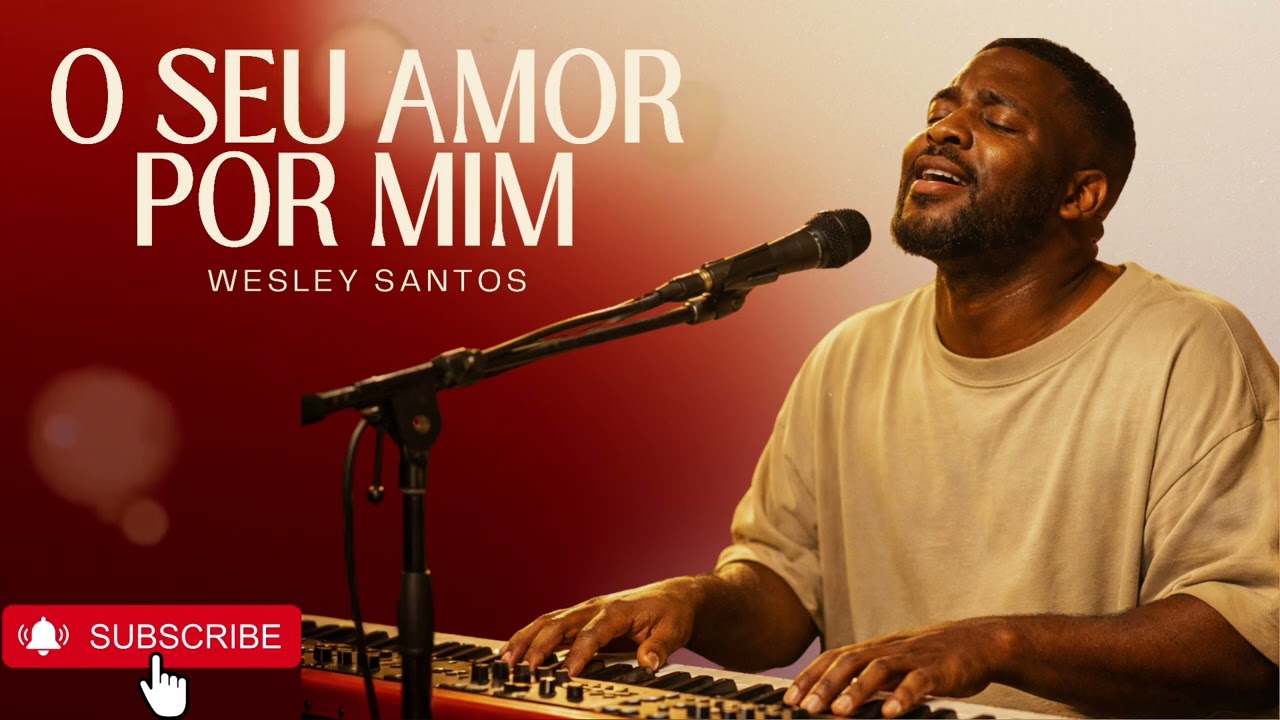 O SEU AMOR POR MIM | Wesley Santos (Versão Black Soul)