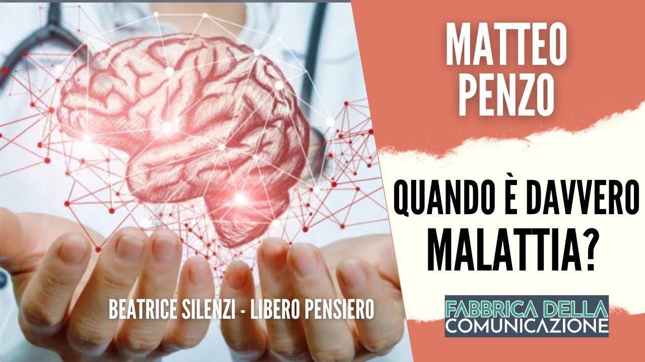 Quando &egrave; davvero malattia? MATTEO PENZO