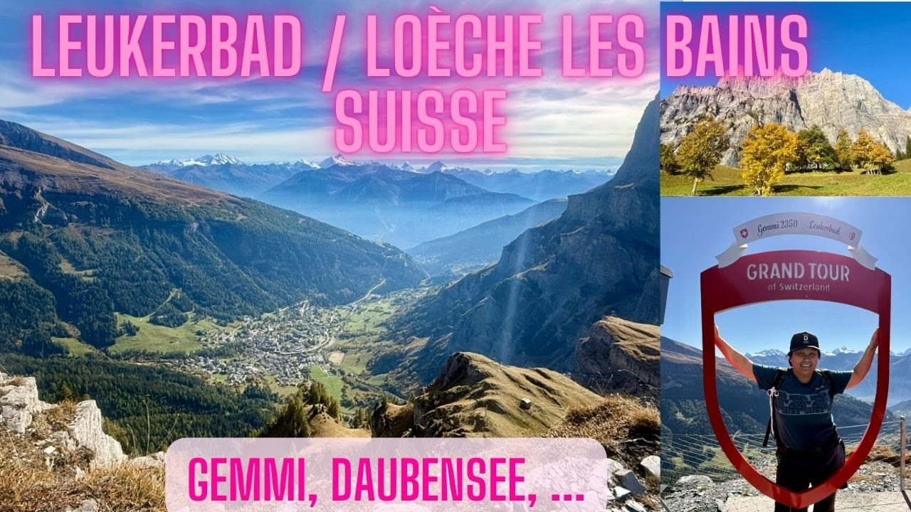Leukerbad (Loèche-Les-Bains) - Gemmi et plus