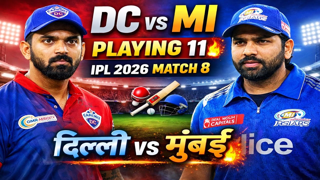 DC vs MI Playing 11 🔥 Mumbai Indians vs Delhi Capitals Full Match Preview | IPL 2026 Match 8
