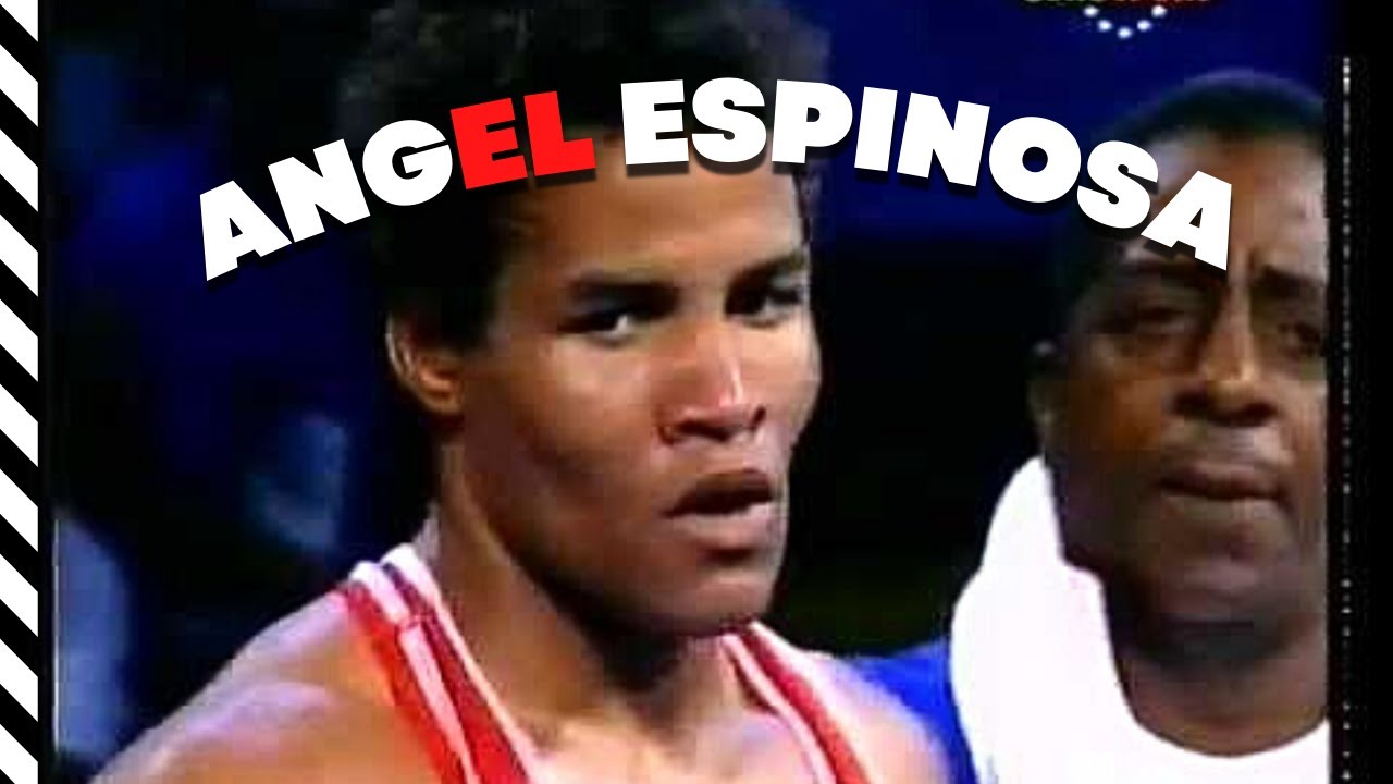 ANGEL ESPINOSA HIGHLIGHTS - UN BOXEADOR COMPLETO