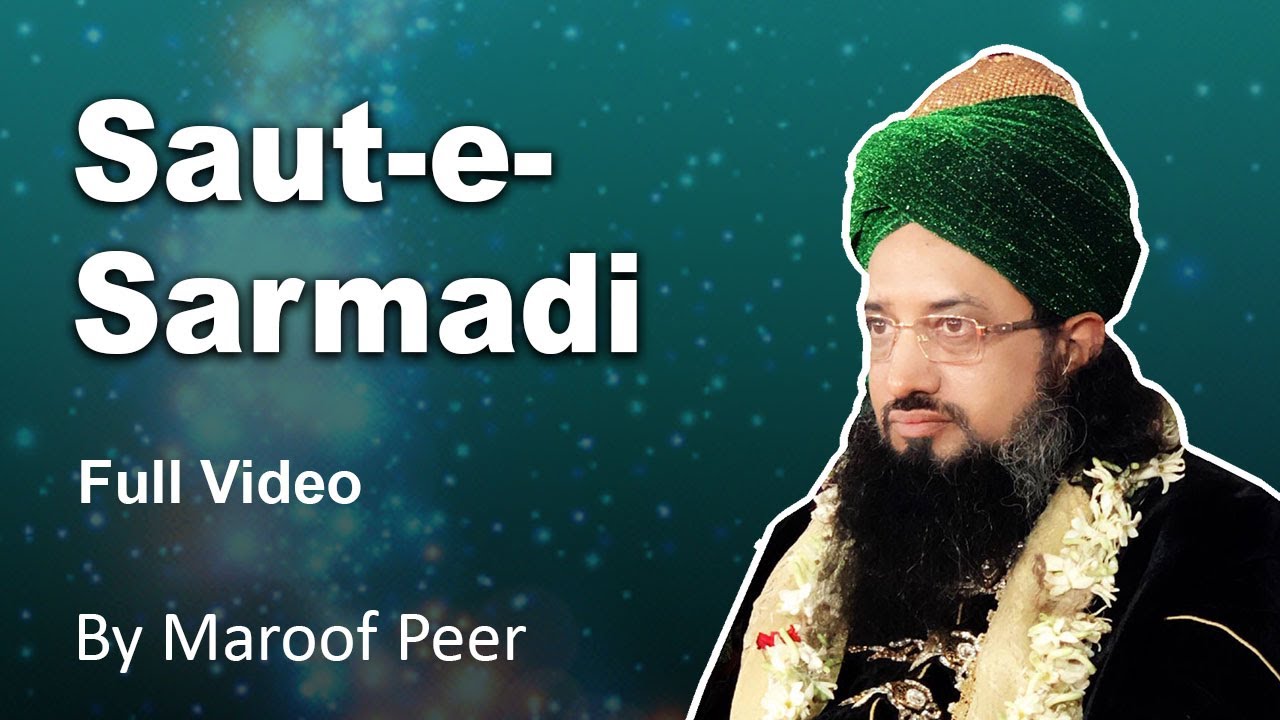 SAUT -E- SARMADI BAYAAN BY MAROOF PEER