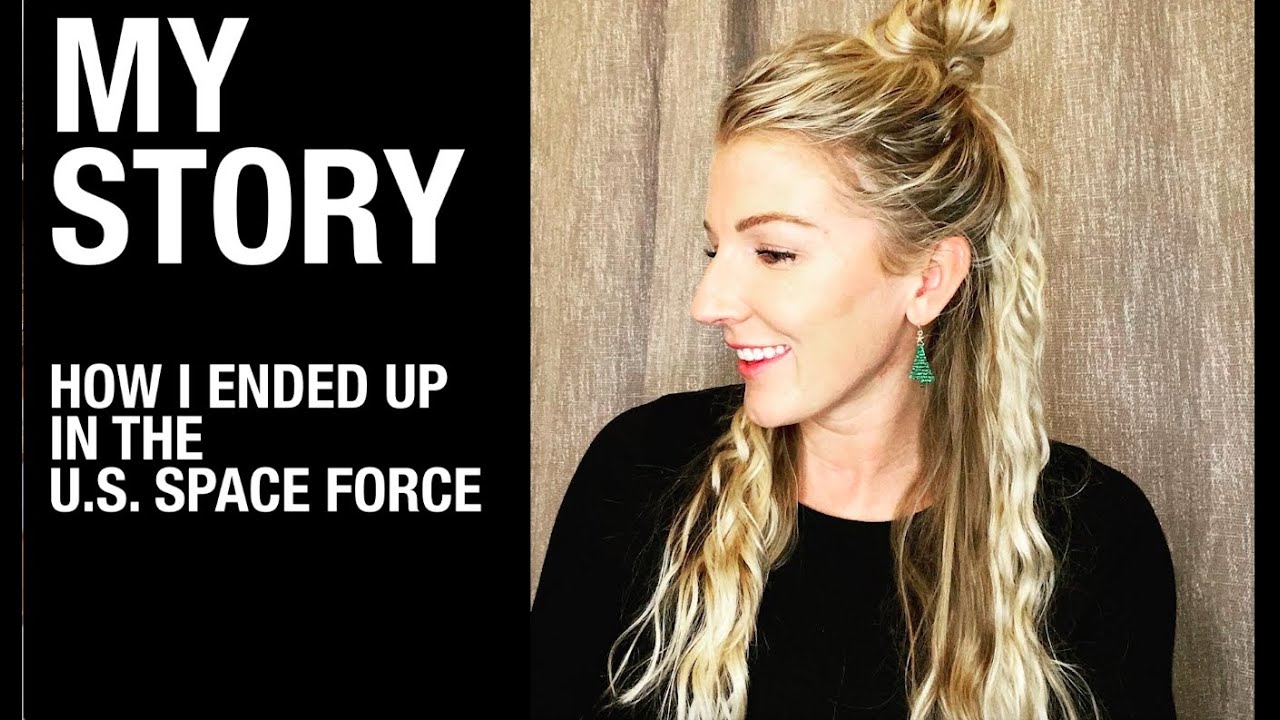 HOW I ENDED UP IN THE UNITED STATES SPACE FORCE | MY STORY