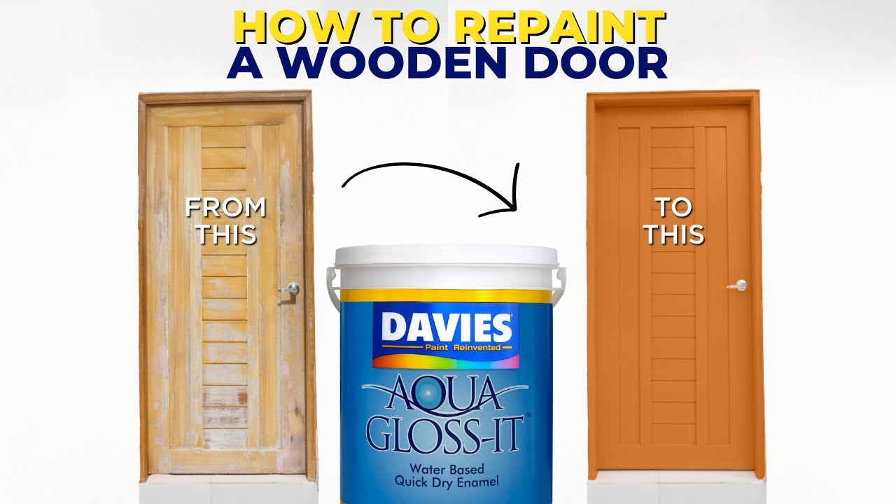 How to Repaint Wooden Doors using DAVIES Aqua Gloss-It Water-based Quick Dry Enamel