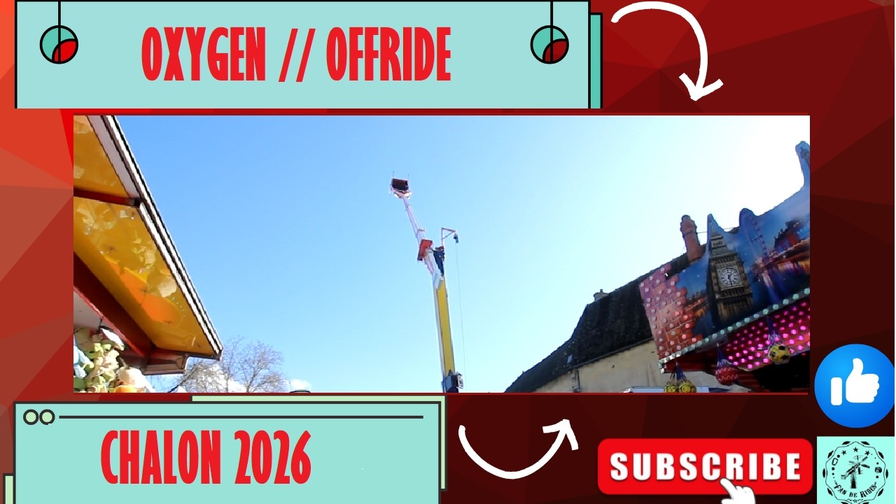 OXYGEN [Offride] FETE FORAINE CHALON SUR SAONE 2026