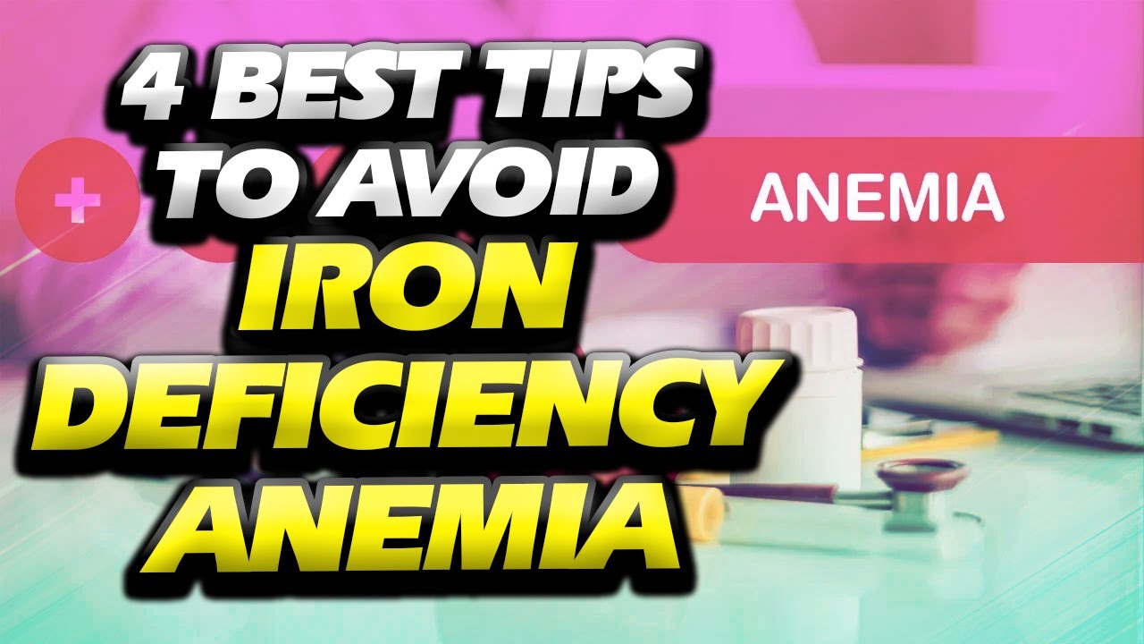 How To Avoid Iron Deficiency Anemia | 4 Tips To Avoid Iron Deficiency Anemia