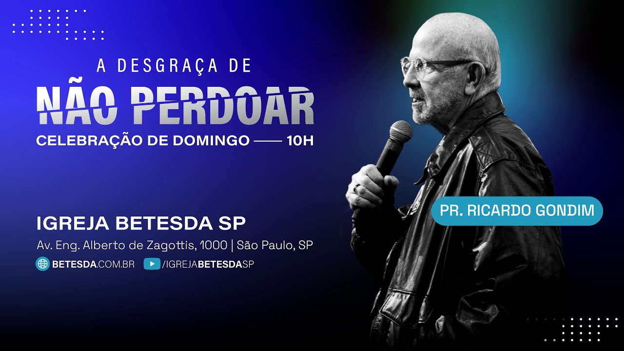 A DESGRAÇA de NÃO PERDOAR  -  Ricardo Gondim 30/7/23