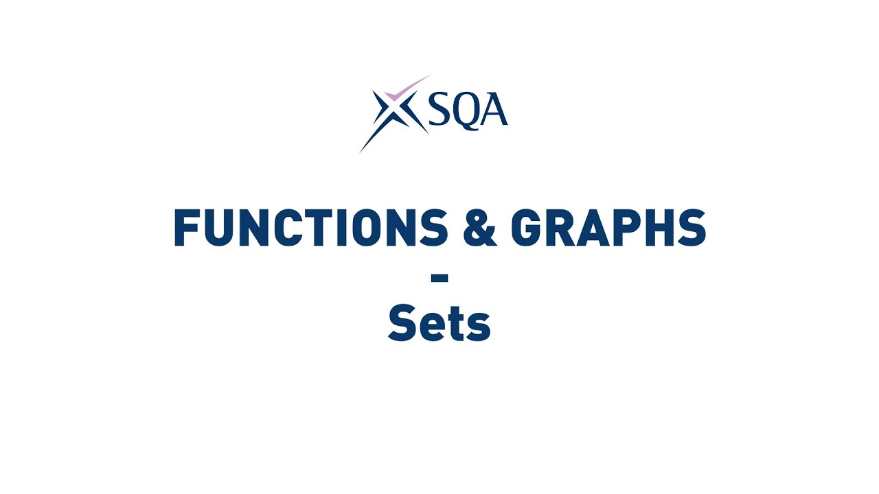 (SQA Higher) Functions & Graphs: Sets