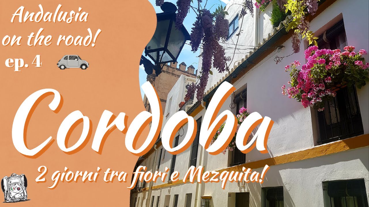 CORDOBA! 2 giorni tra fiori e Mezquita! - 10 giorni alla scoperta della Spagna più autentica! 🇪🇸
