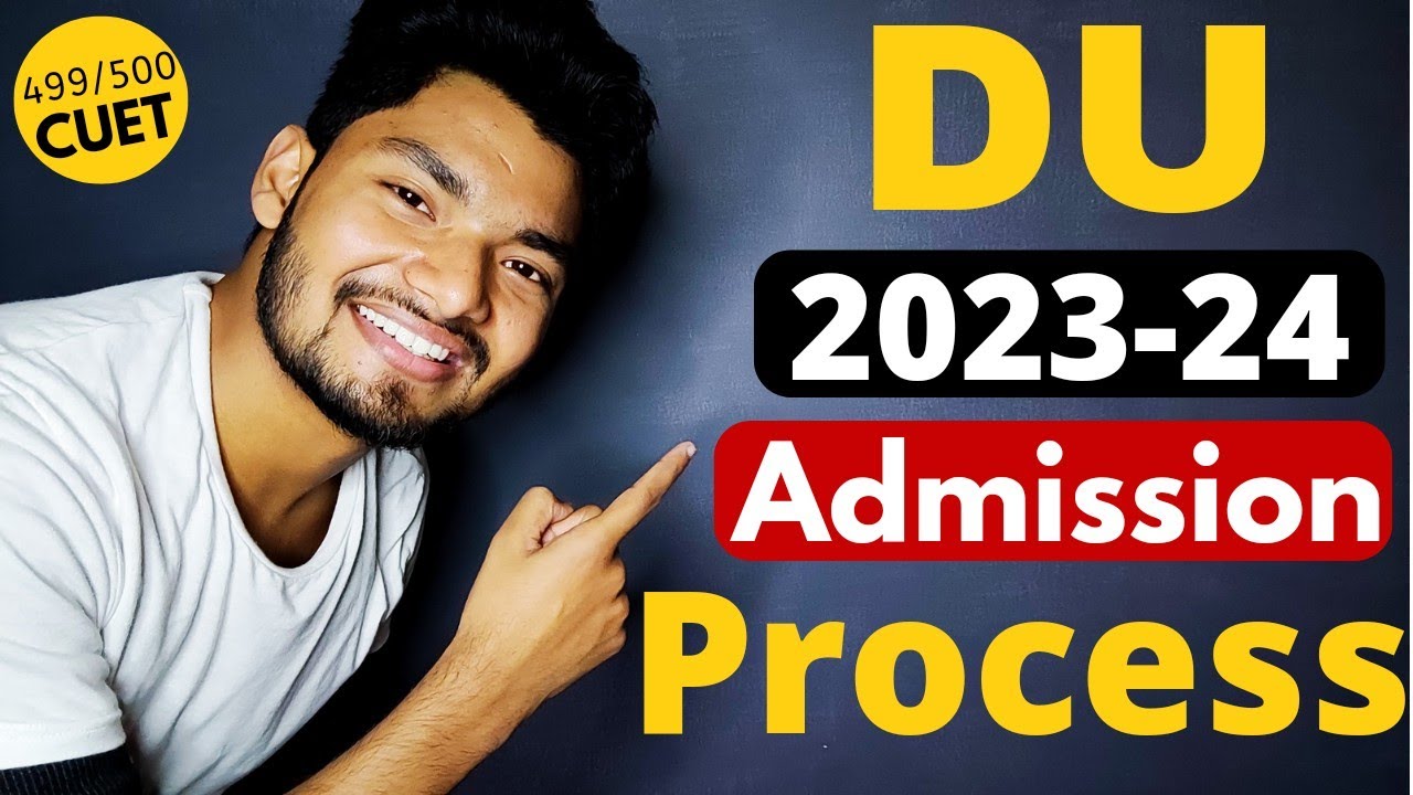Delhi University Admission 2023 Full Process | DU-CUET 2023 Syllabus Exam pattern,Books,Preparation