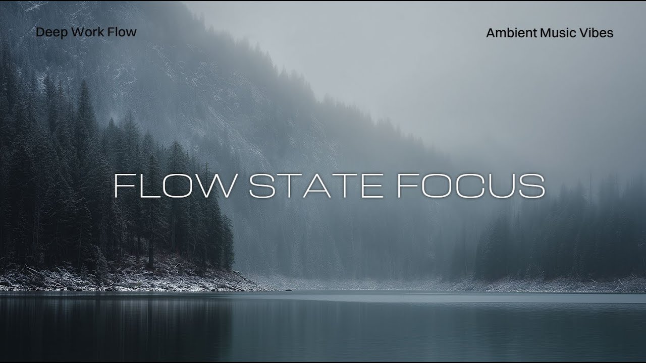 Deep Work Music 🎧 Brain Power Focus Beats for Study, Flow State & Productive Work Sessions