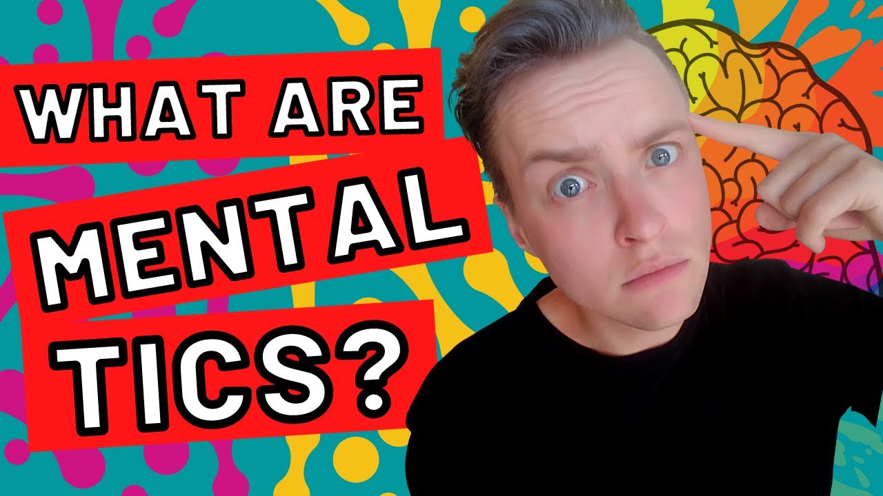What are Cognitive Tics? Mental Tic Explained!