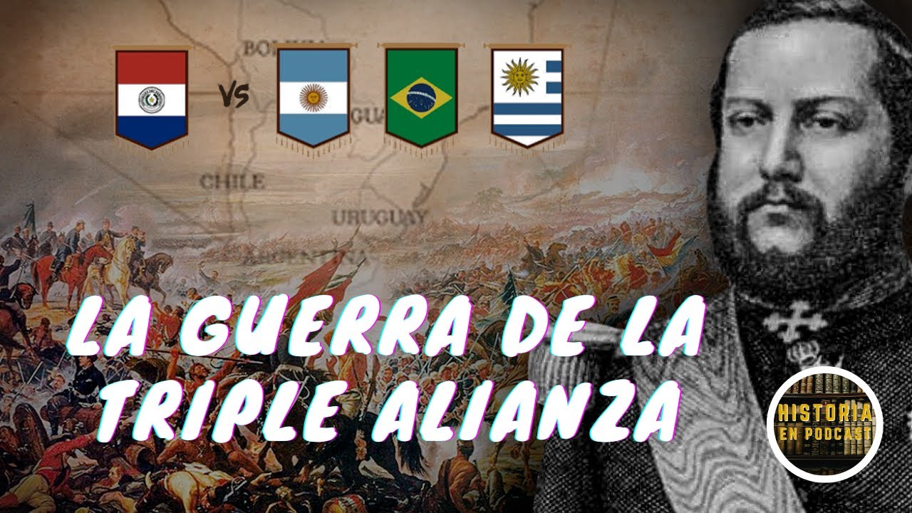 La GUERRA de la TRIPLE ALIANZA - Historia Completa