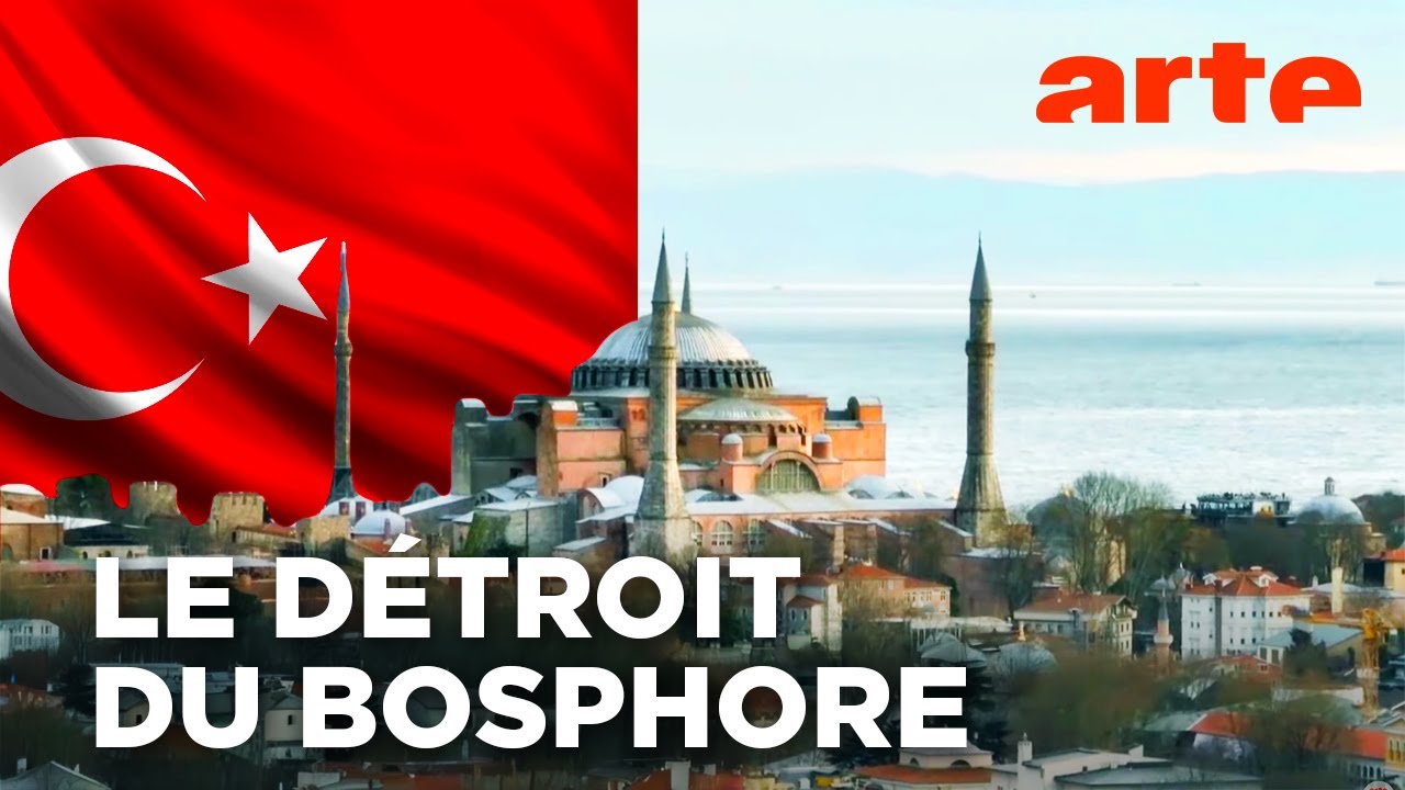 Le détroit du Bosphore, au cœur des convoitises | Invitation au voyage | ARTE
