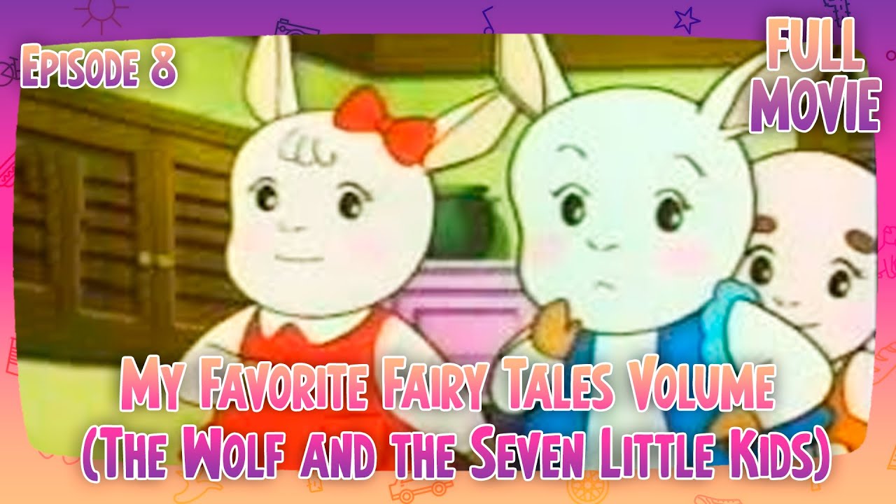 My Favorite Fairy Tales Volume (The Wolf and the Kids) | English Full Movie | Animation Fantasy
