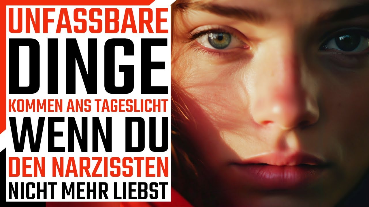 😱Entliebt vom Narzissten | 7 Unfassbare Dinge kommen ans Tageslicht