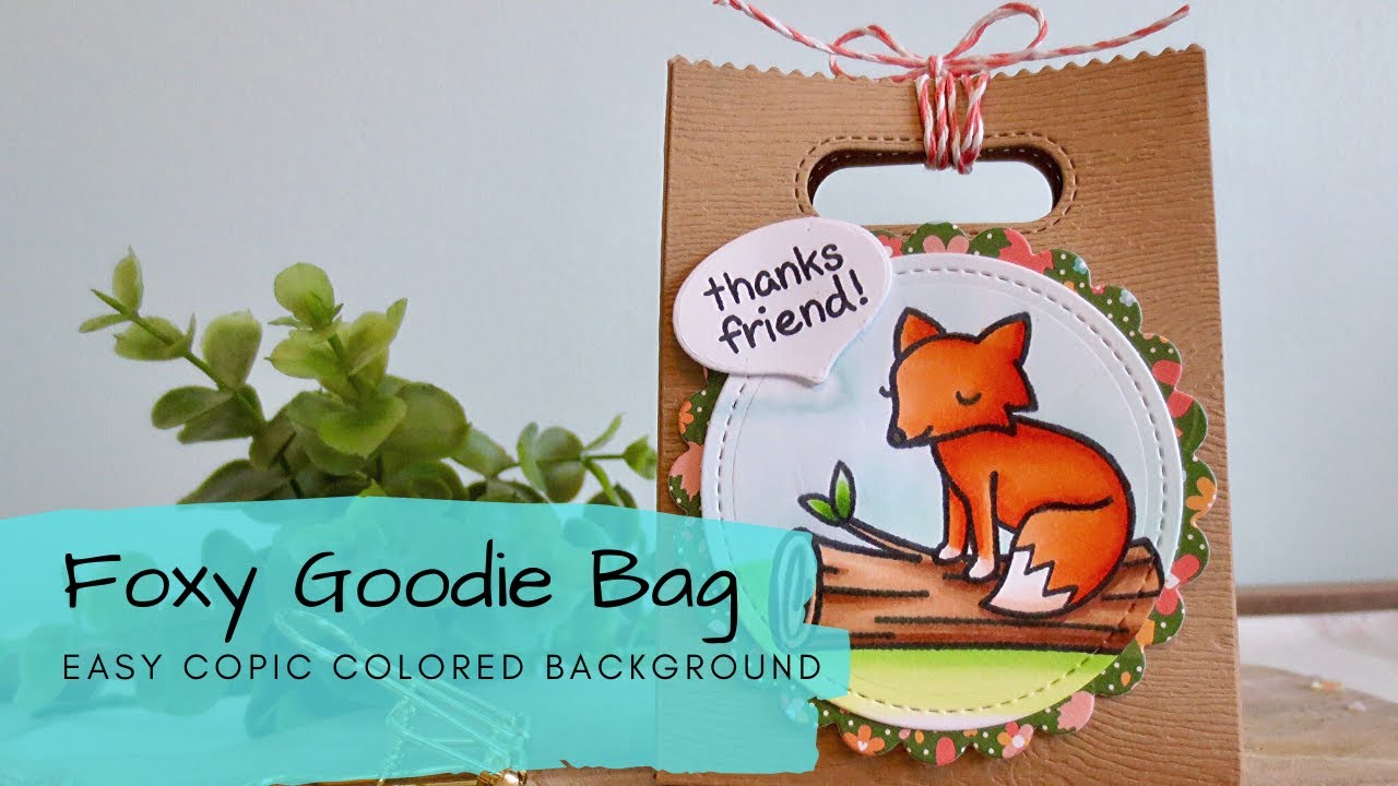 Foxy Goodie Bag | Simple Copic Colored Background | Lawn Fawn