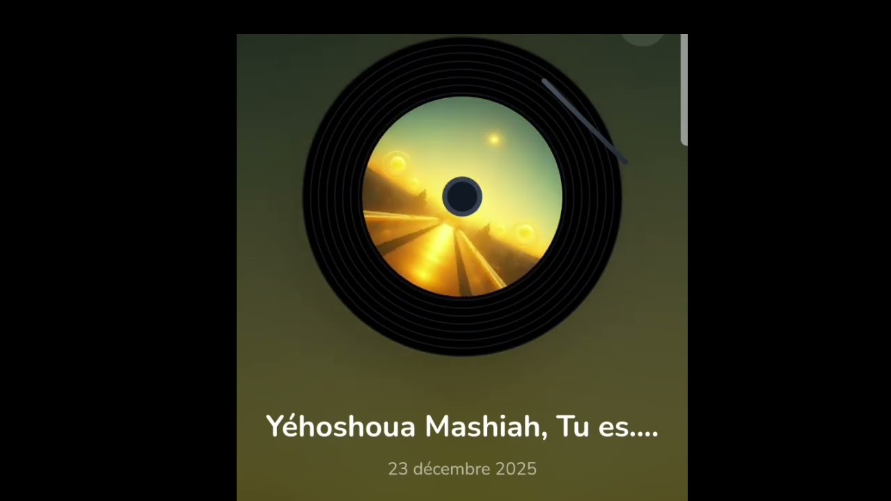 Yéhoshoua Mashiah, Tu es....