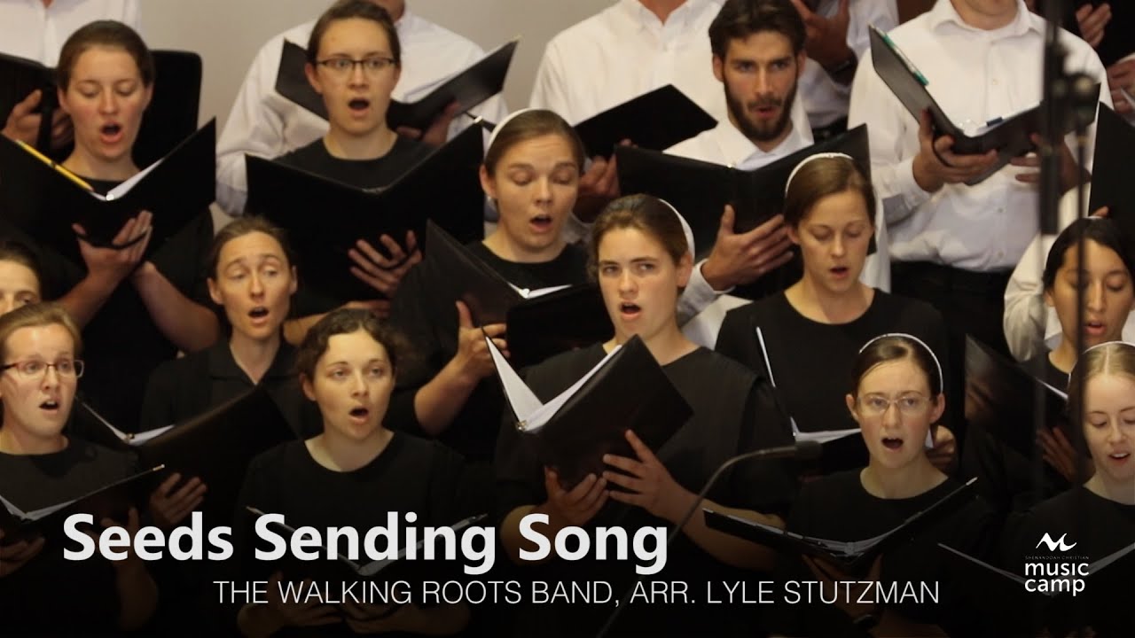 Seeds Sending Song - Shenandoah Christian Music Camp