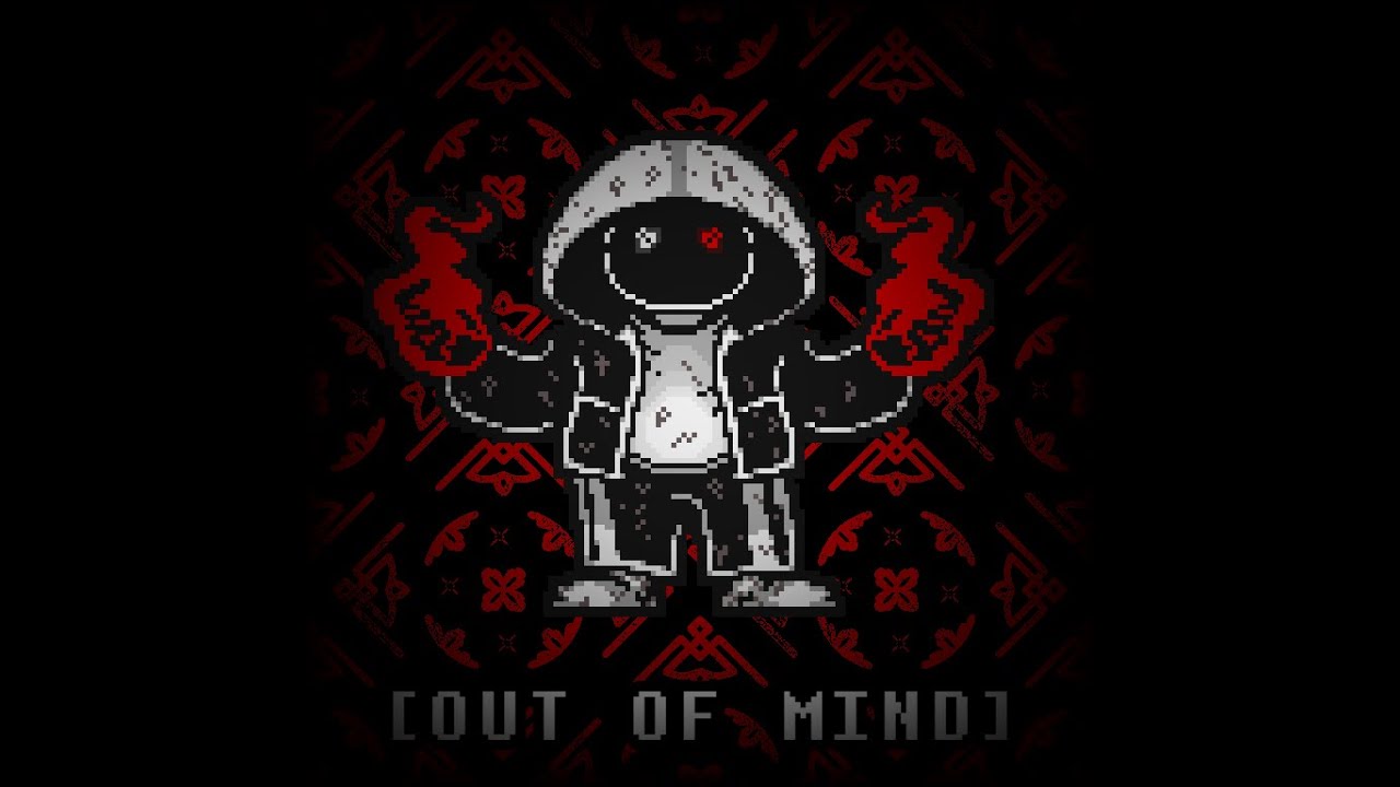 [OUT OF MIND]